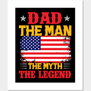 Dad The Man The  Myth The Legend American Flag Posters and Art